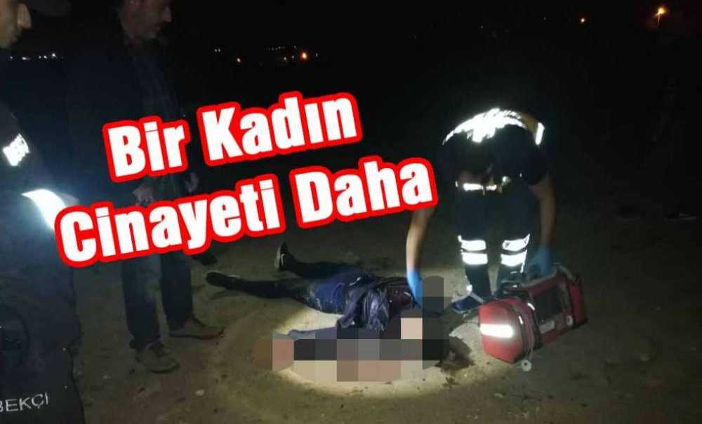 Bir Kadın Cinayeti Daha