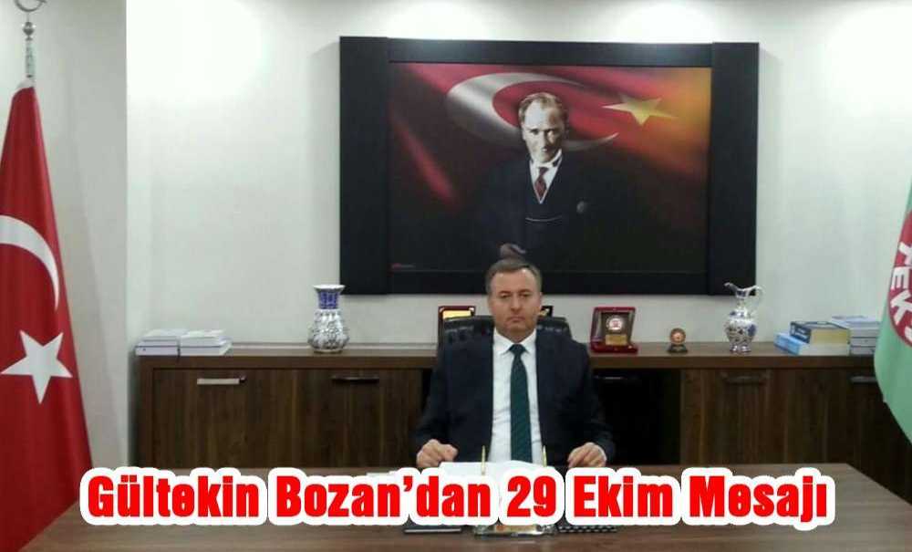 Gültekin Bozan'dan 29 Ekim Mesajı