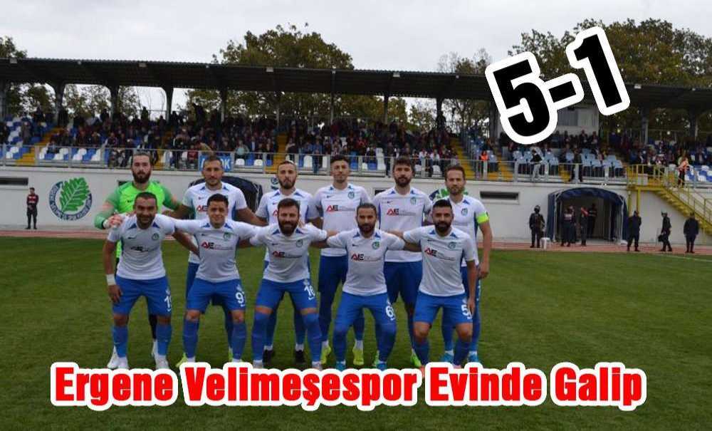 Ergene Velimeşespor Evinde Galip 5-1