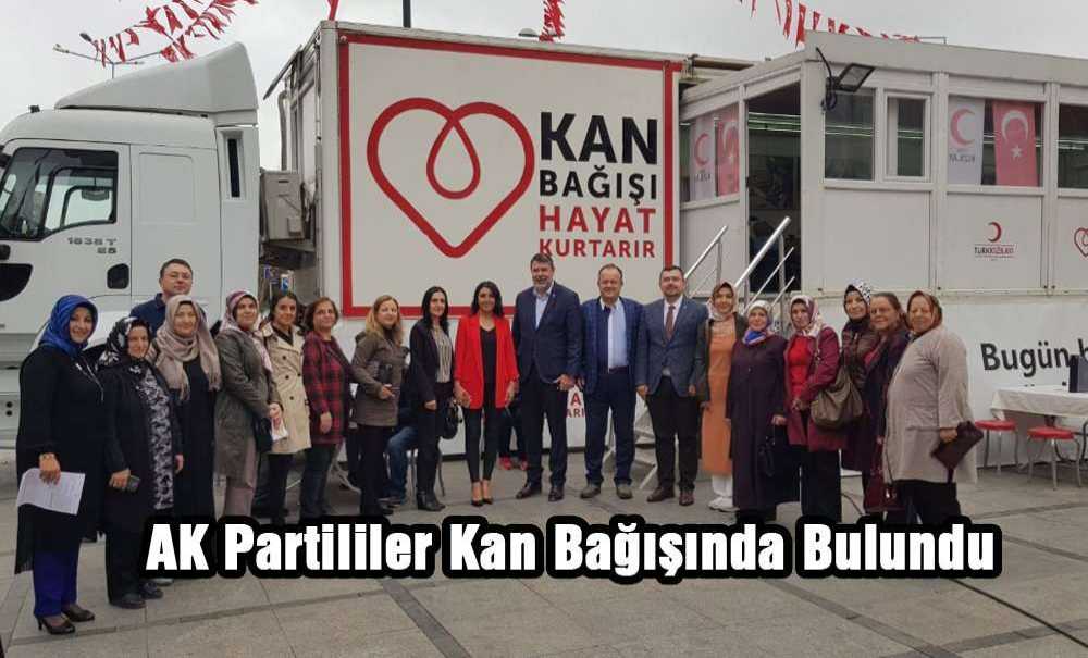 Ak Partililer Kan Bağışında Bulundu