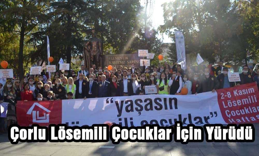 Çorlu Lösemili Çocuklar İçin Yürüdü
