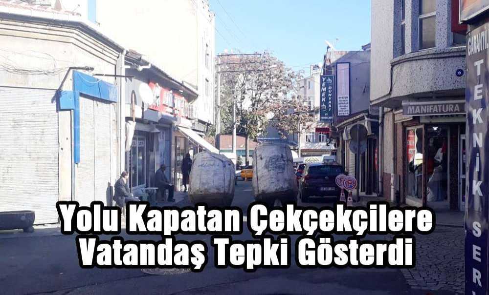 Yolu Kapatan Çekçekçilere Vatandaş Tepki Gösterdi