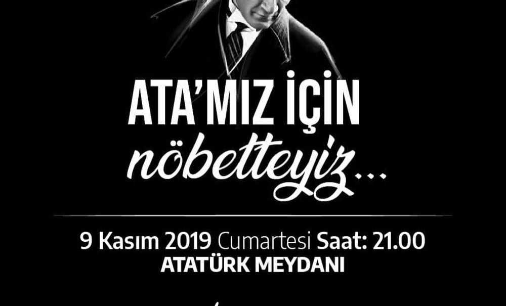 Ata'ya Saygı Nöbeti Tutacaklar