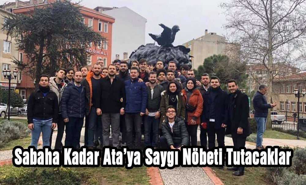 Ata'ya Saygı Nöbeti Tutacaklar