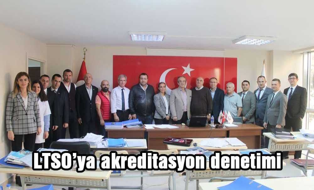 Ltso'ya Akreditasyon Denetimi