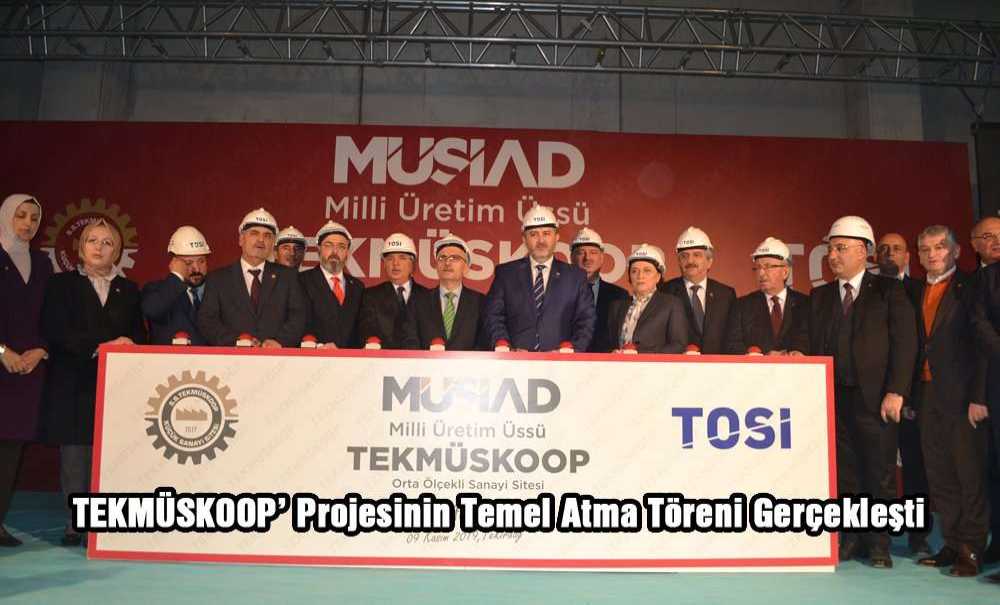 Tekmüskoop' Projesinin Temel Atma Töreni Gerçekleşti