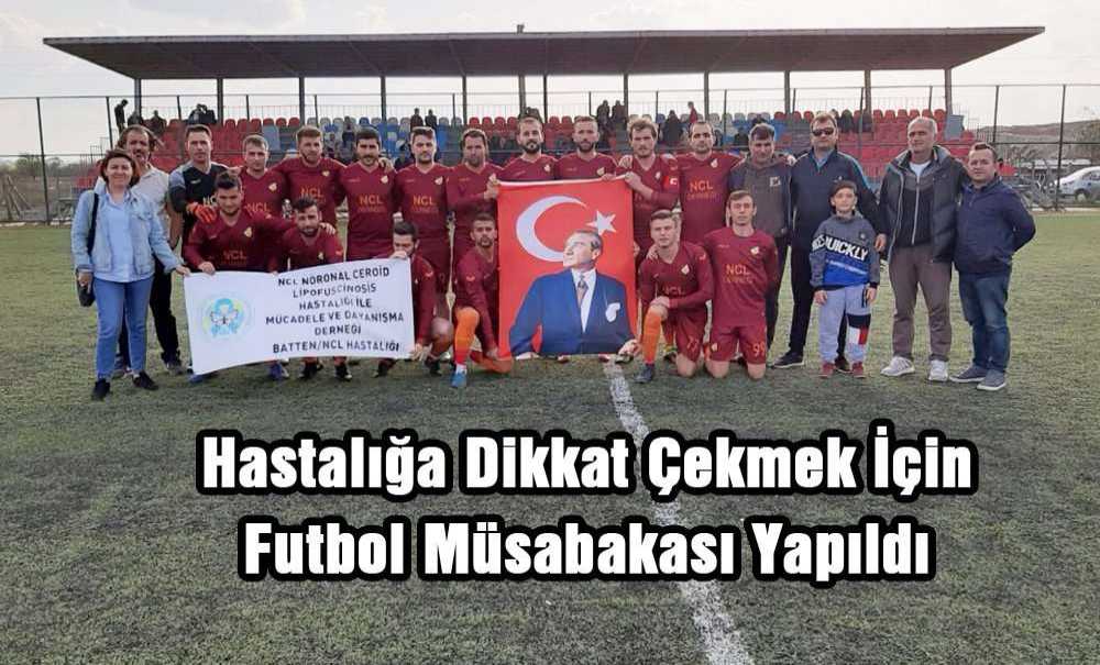 Hastalığa Dikkat Çekmek İçin Futbol Müsabakası Yapıldı