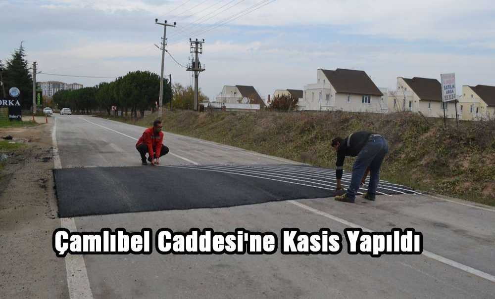 Çamlıbel Caddesi'ne Kasis Yapıldı
