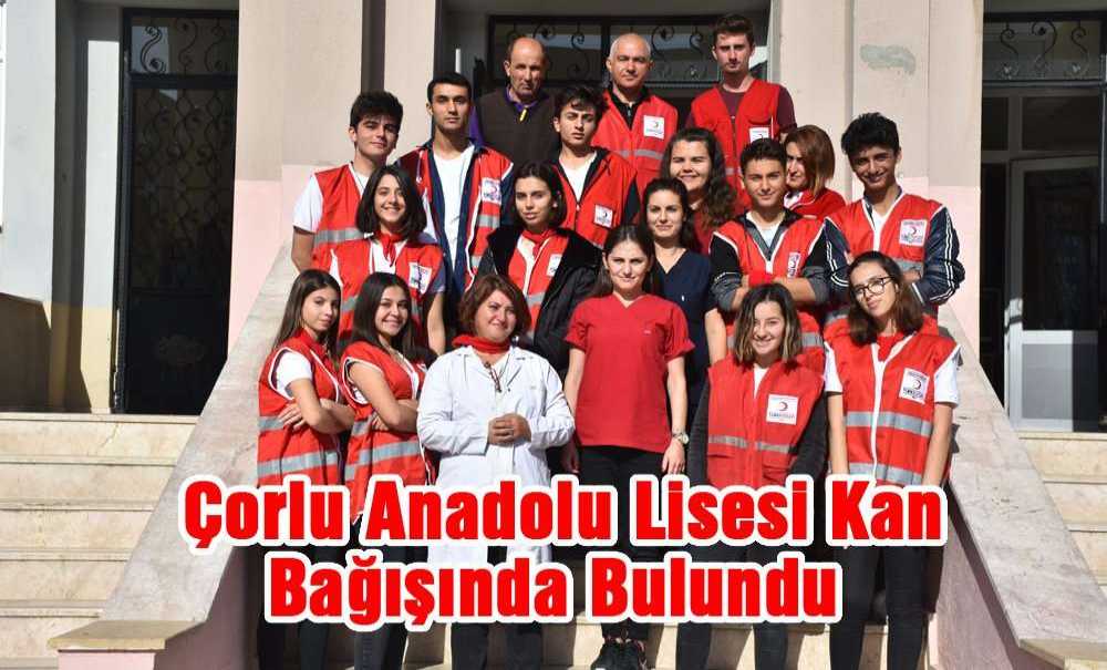 Çorlu Anadolu Lisesi Kan Bağışında Bulundu