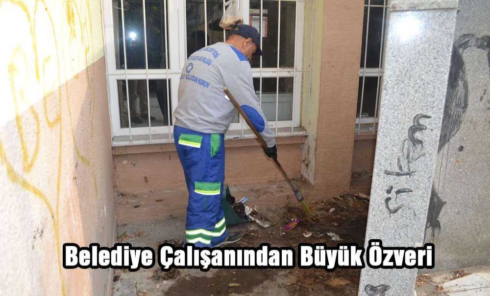 Belediye Çalışanından Büyük Özveri