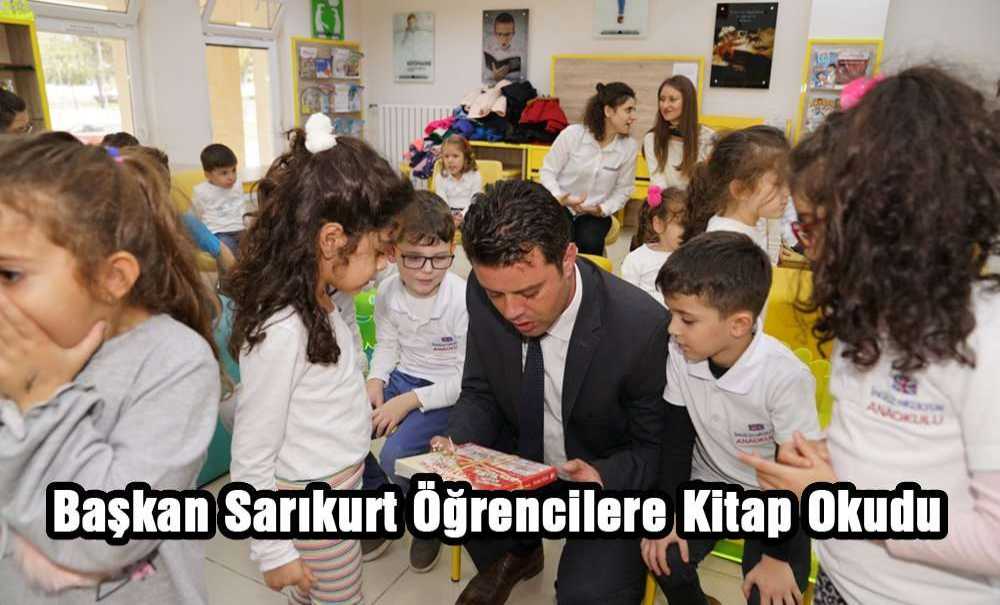 Başkan Sarıkurt Öğrencilere Kitap Okudu