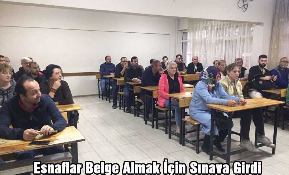 Esnaflar Belge Almak İçin Sınava Girdi