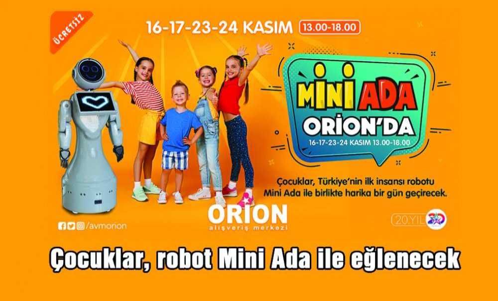 Çocuklar, Robot Mini Ada Ile Eğlenecek