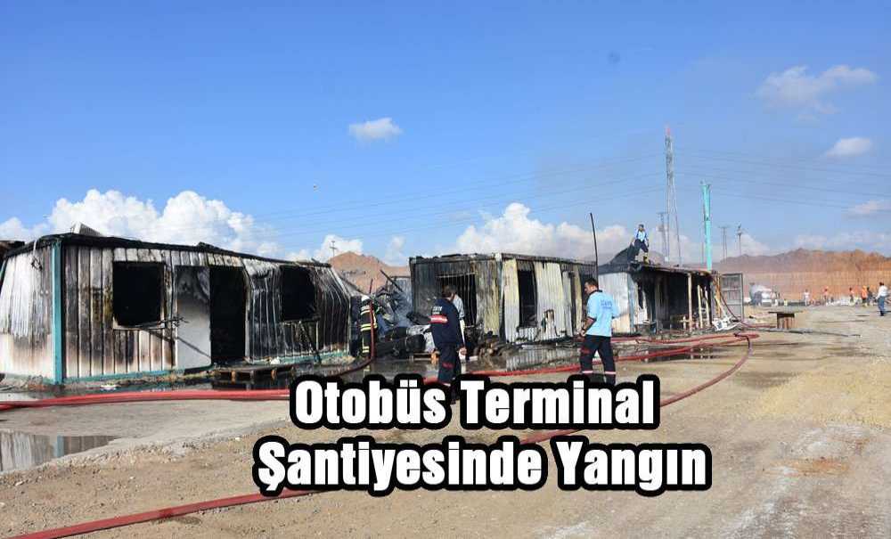 Otobüs Terminal Şantiyesinde Yangın