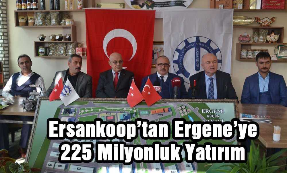 Ersankoop'tan Ergene'ye 225 Milyonluk Yatırım