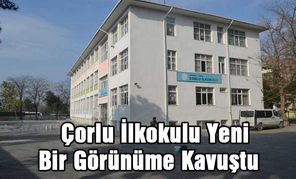 Çorlu İlkokulu Yeni Bir Görünüme Kavuştu