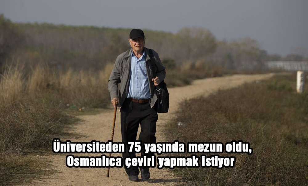 75 Yaşında Üniversiteden Mezun Oldu, Osmanlıca Çeviri Yapmak Istiyor