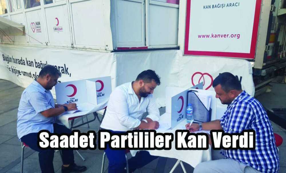 Saadet Partililer Kan Verdi