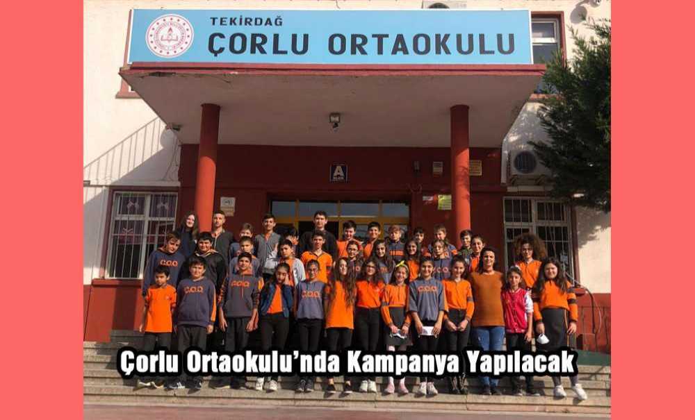 Çorlu Ortaokulu'nda Kampanya Yapılacak