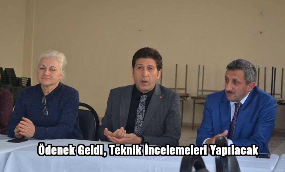 “Ödenek Geldi, Teknik İncelemeleri Yapılacak”