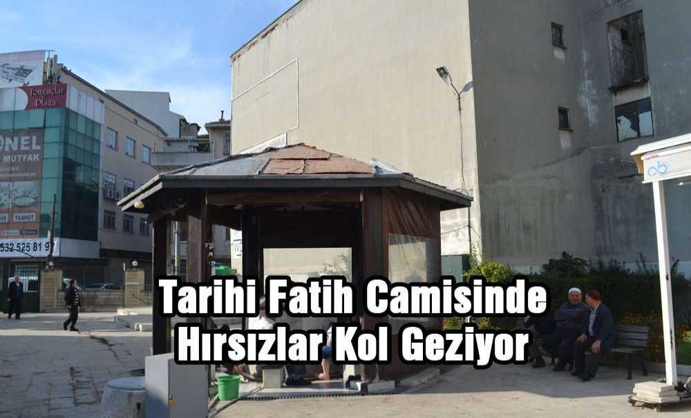 Tarihi Fatih Camisinde Hırsızlar Kol Geziyor