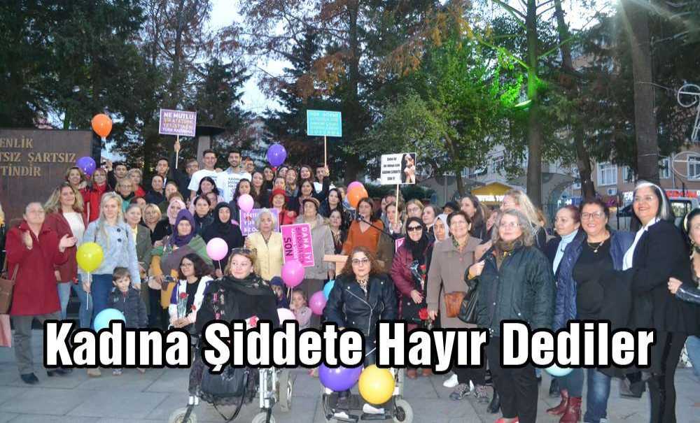 Kadına Şiddete Hayır Dediler