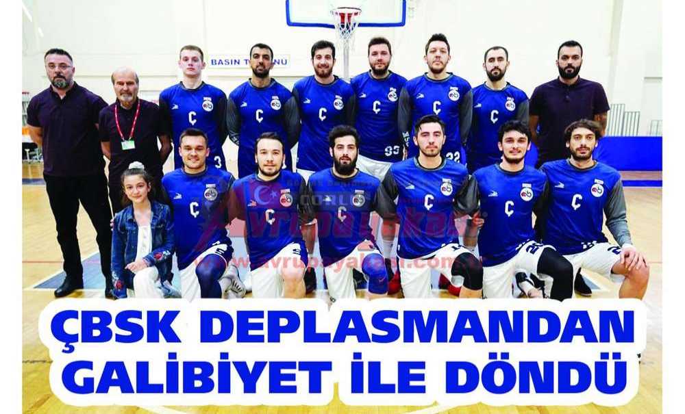 Çbsk Deplasmandan Galibiyet İle Döndü