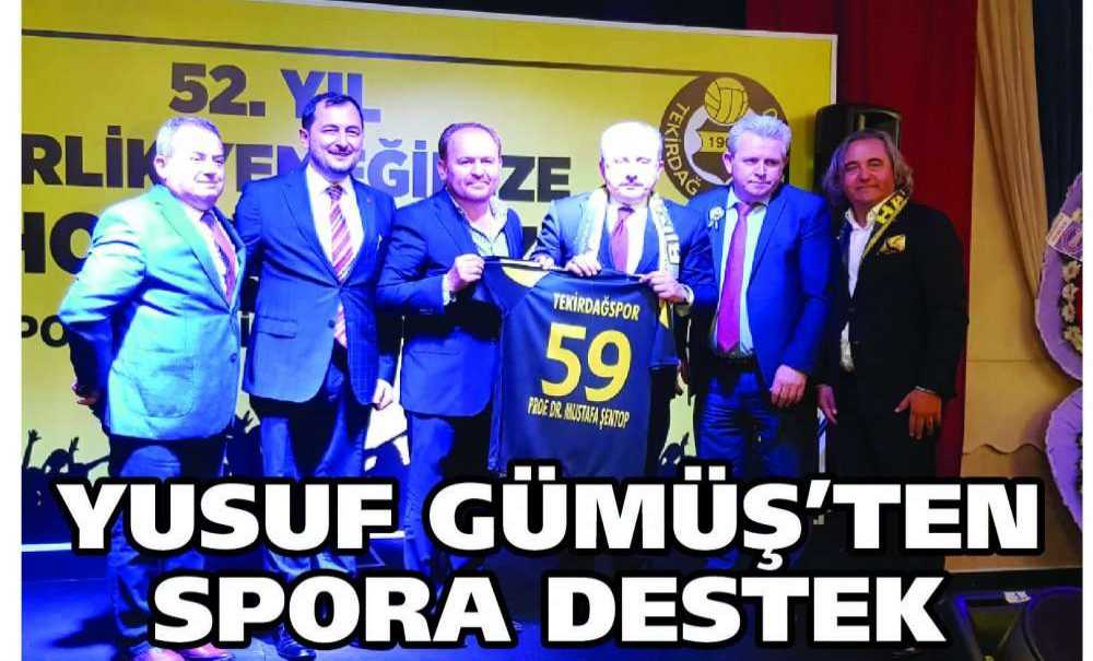 Yusuf Gümüş'ten Spora Destek