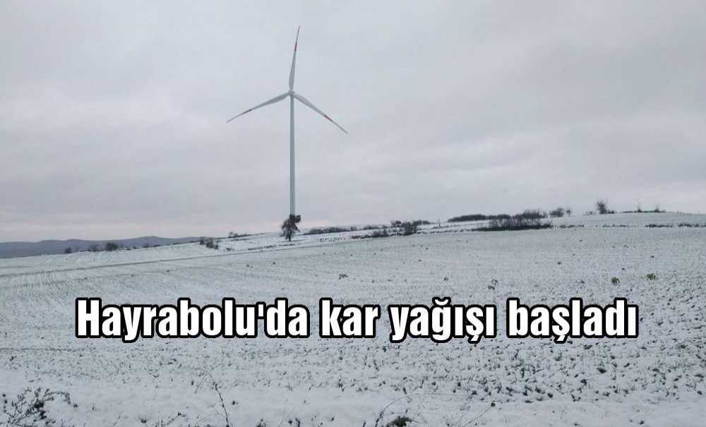 Hayrabolu'da Kar Yağışı Başladı