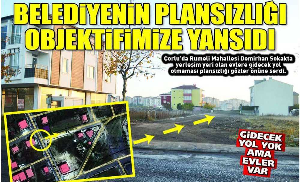 Belediyenin Plansızlığı Objektifimize Yansıdı