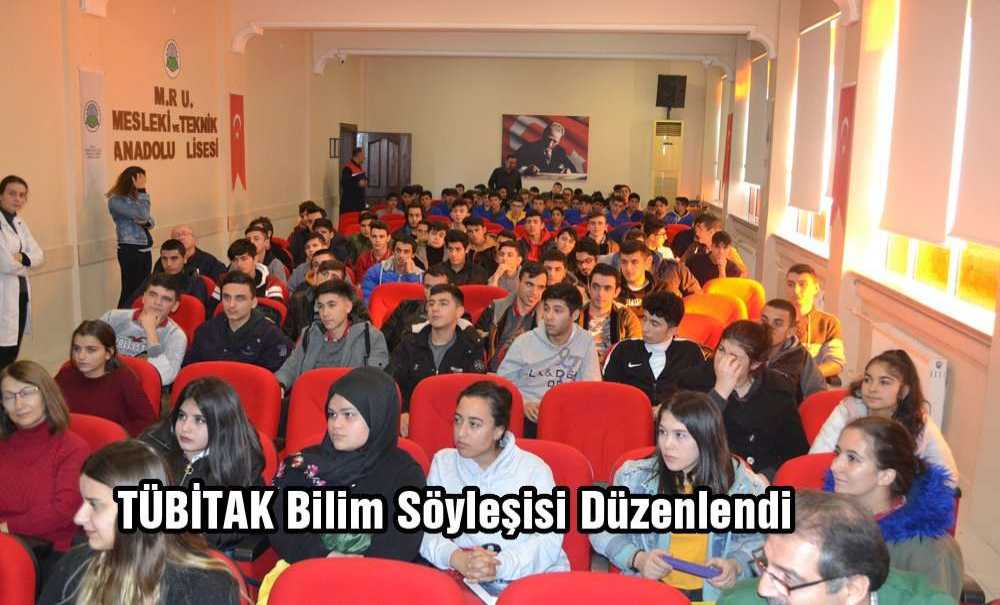 Tübitak Bilim Söyleşisi Düzenlendi