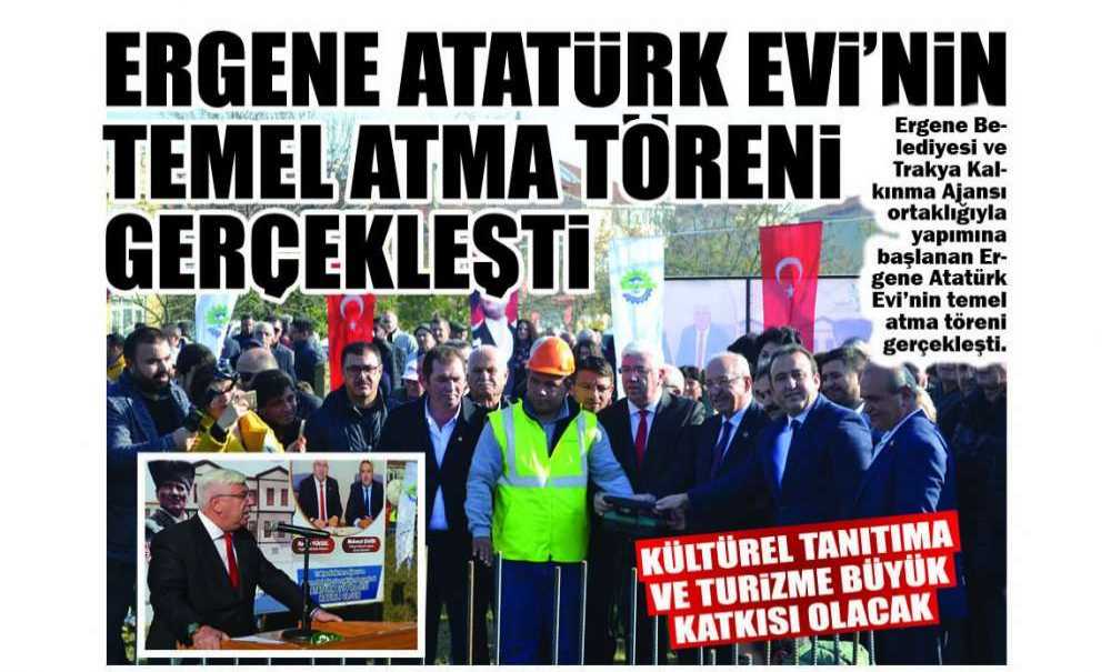 Ergene Atatürk Evi'nin Temel Atma Töreni Gerçekleşti