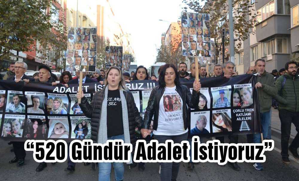 “520 Gündür Adalet İstiyoruz”