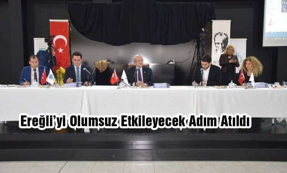 Ereğli'yi Olumsuz Etkileyecek Adım Atıldı