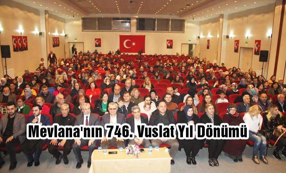 Mevlana'nın 746. Vuslat Yıl Dönümü