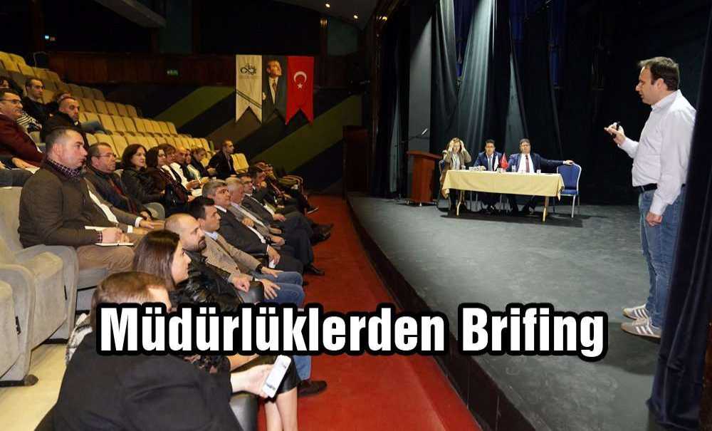Müdürlüklerden Brifing