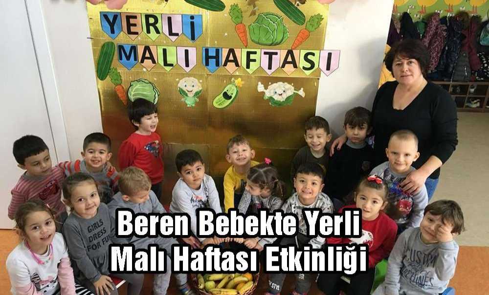 Beren Bebek Oyun Evinde Yerli Malı Haftası Kutlandı