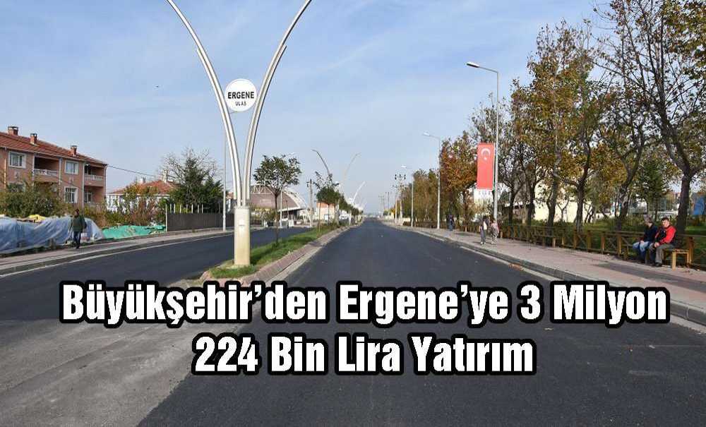 Büyükşehir'den Ergene'ye 3 Milyon 224 Bin Lira Yatırım