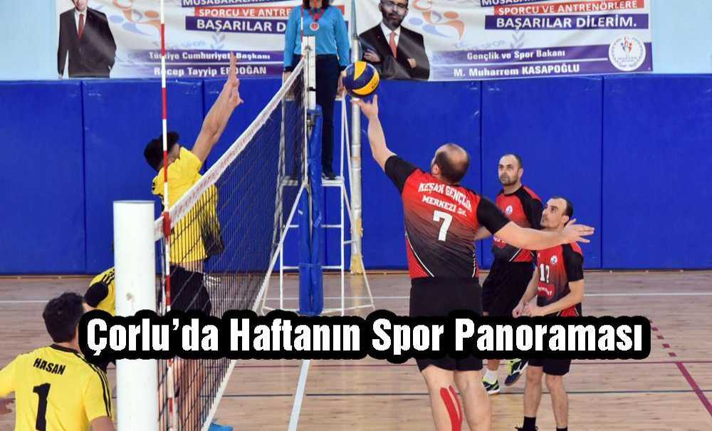 Çorlu'da Haftanın Spor Panoraması