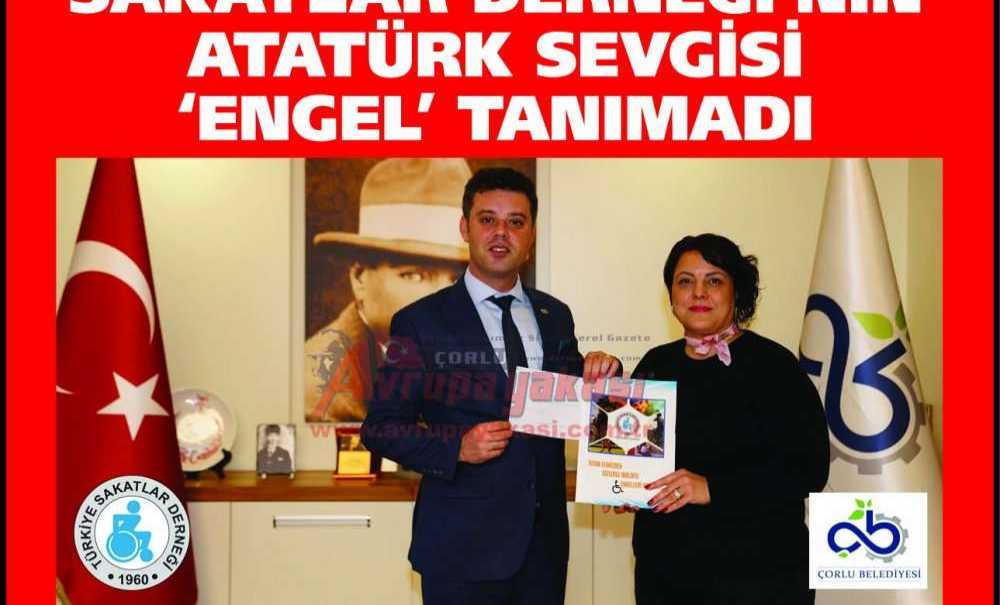 Sakatlar Derneği'nin Atatürk Sevgisi ‘Engel' Tanımadı