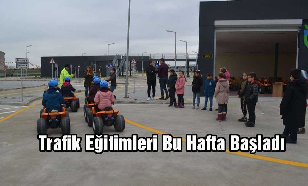 Trafik Eğitimleri Bu Hafta Başladı