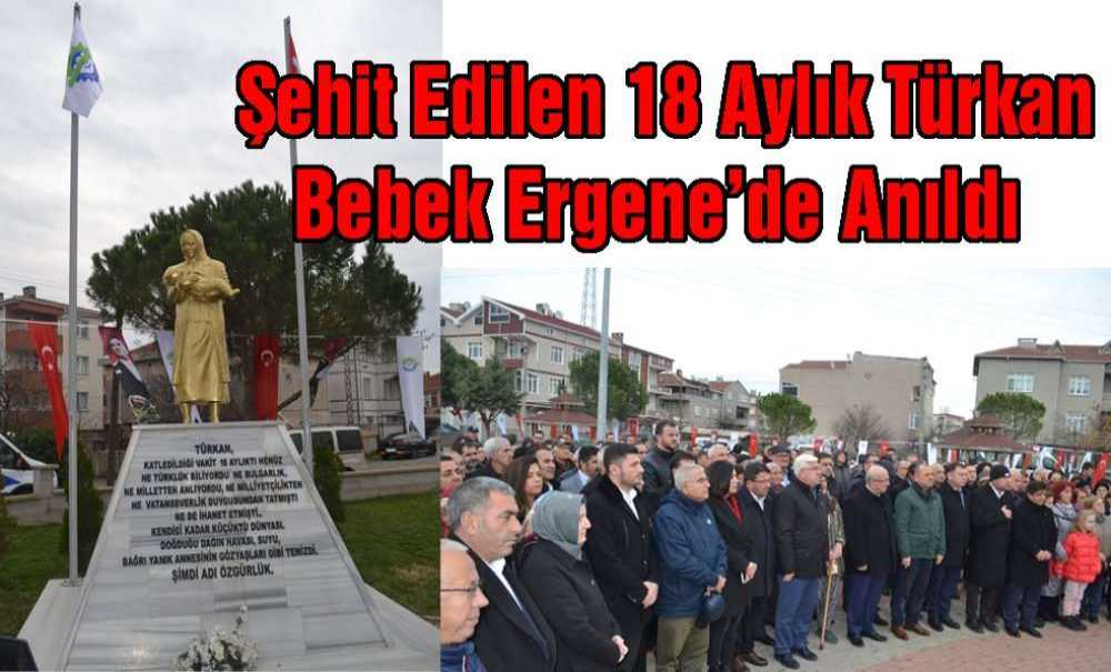 Şehit Edilen 18 Aylık Türkan Bebek Ergene'de Anıldı
