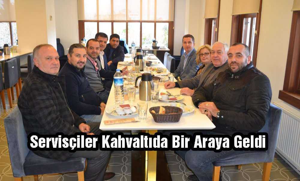 Servisçiler Kahvaltıda Bir Araya Geldiler
