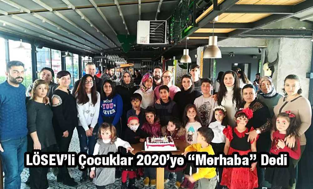 Lösev'li Çocuklar 2020'ye “Merhaba” Dedi