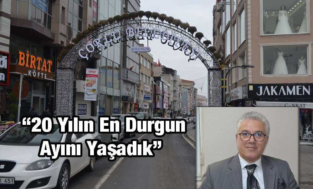 “20 Yılın En Durgun Ayını Yaşadık”