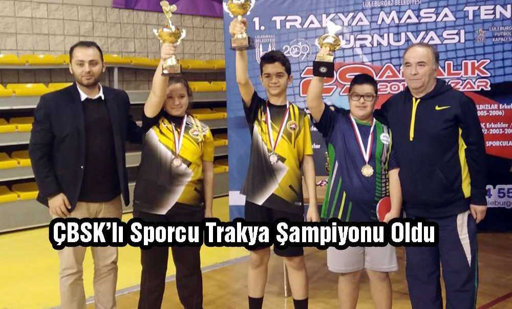Çbsk'lı Sporcu Trakya Şampiyonu Oldu