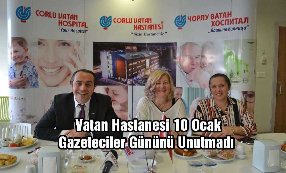 Vatan Hastanesi 10 Ocak Gazeteciler Gününü Unutmadı