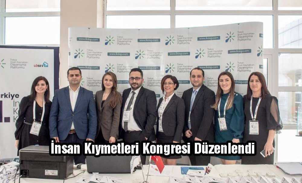 İnsan Kıymetleri Kongresi Düzenlendi