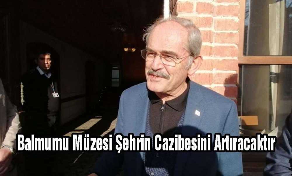 “Balmumu Müzesi Şehrin Cazibesini Artıracaktır”