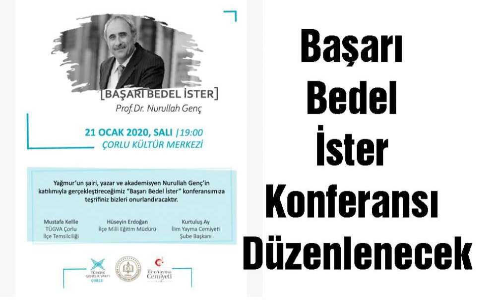 Başarı Bedel İster Konferansı Düzenlenecek